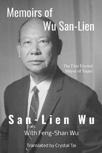 Cover image for Memoirs of Wu San-Lien