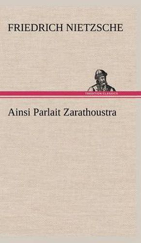 Cover image for Ainsi Parlait Zarathoustra