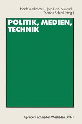 Cover image for Politik, Medien, Technik: Festschrift Fur Heribert Schatz