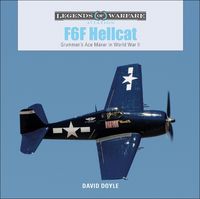 Cover image for F6F Hellcat: Grumman's Ace Maker in World War II