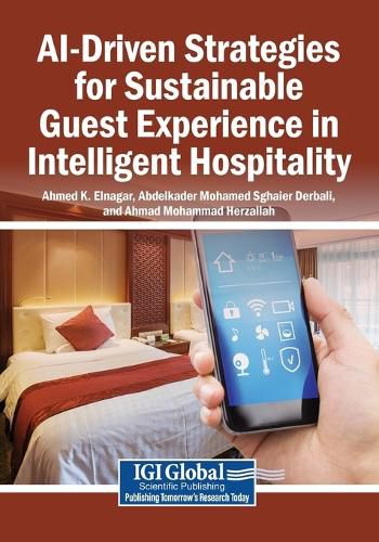 Cover image for AI-Driven Strategies for Sustainable Guest Experience in Intelligent Hospitality