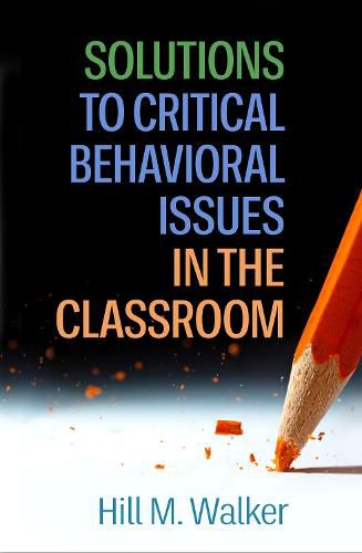 Cover image for Solutions to Critical Behavioral Issues in the Classroom