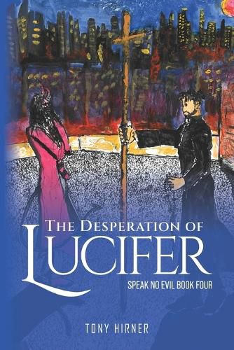 Cover image for The Desperation Of Lucifer