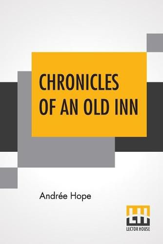 Cover image for Chronicles Of An Old Inn: Or, A Few Words About Gray's Inn