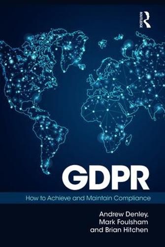 Cover image for GDPR: How To Achieve and Maintain Compliance