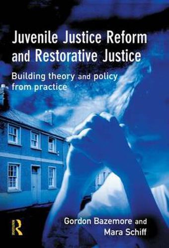 Cover image for Juvenile Justice Reform and Restorative Justice