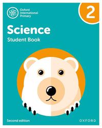 Cover image for Oxford International Primary Science Second Edition: Student Book 2