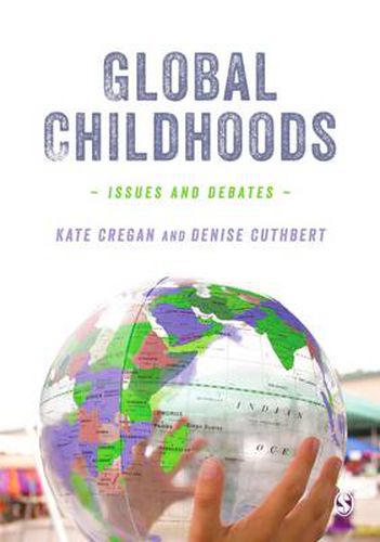 Cover image for Global Childhoods: Issues and Debates