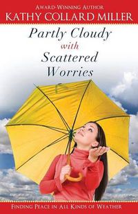 Cover image for Partly Cloudy with Scattered Worries