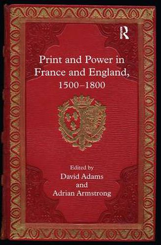 Cover image for Print and Power in France and England, 1500-1800