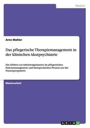 Cover image for Das pflegerische Therapiemanagement in der klinischen Akutpsychiatrie