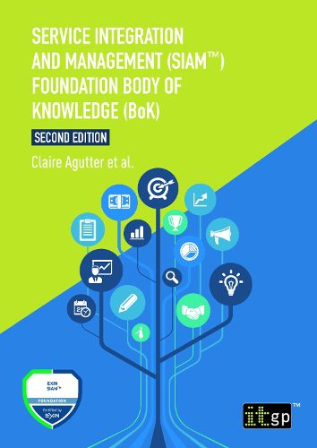 Cover image for Service Integration and Management (Siam(tm)) Foundation Body of Knowledge (Bok)