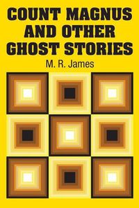 Cover image for Count Magnus and Other Ghost Stories