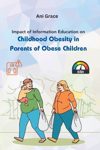 Cover image for Impact of Information Education on Childhood Obesity in Parents of Obese Children