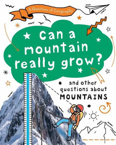 A Question of Geography: Can a Mountain Really Grow?