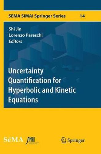 Cover image for Uncertainty Quantification for Hyperbolic and Kinetic Equations