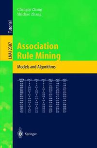 Cover image for Association Rule Mining: Models and Algorithms