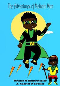 Cover image for The Adventures of Melanin Man
