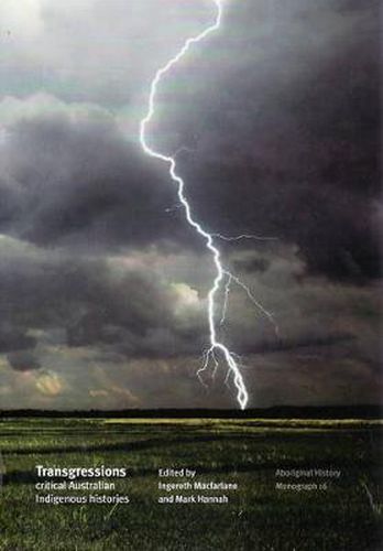 Cover image for Transgressions: Critical Australian Indigenous histories