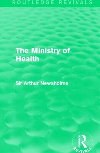 Cover image for The Ministry of Health (Routledge Revivals)