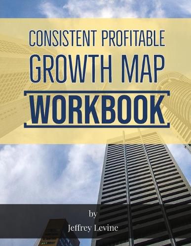 Cover image for Consistent Profitable Growth Map 2nd Edition