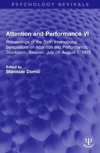 Cover image for Attention and Performance VI