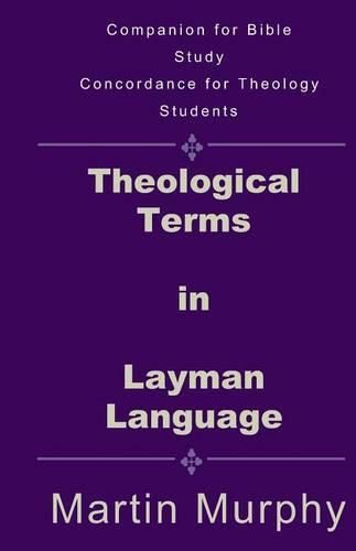 Cover image for Theological Terms in Layman Language: The Doctrine of Sound Words