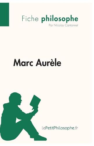 Cover image for Marc Aurele (Fiche philosophe): Comprendre la philosophie avec lePetitPhilosophe.fr