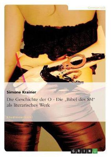 Cover image for Die Geschichte Der O - Die Bibel Des SM ALS Literarisches Werk