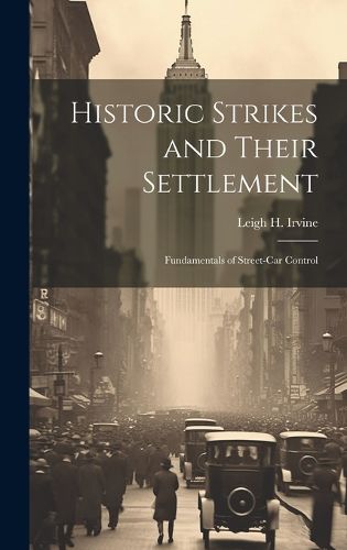Cover image for Historic Strikes and Their Settlement