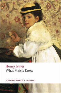 Cover image for What Maisie Knew