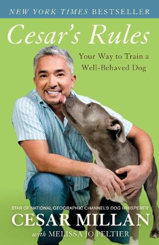 Cover image for Cesar's Rules: Your Way to Train a Well-Behaved Dog