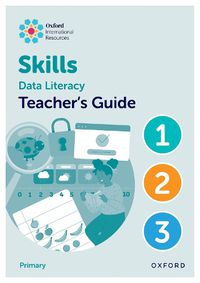 Cover image for Oxford International Skills: Data Literacy: Teacher's Guide 1-3