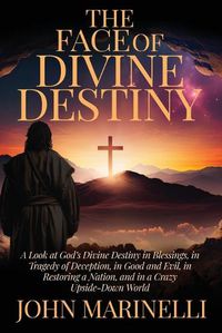 Cover image for The Face of Divine Destiny