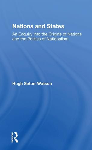 Cover image for Nations and States: An Enquiry into the Origins of Nations and the Politics of Nationalism