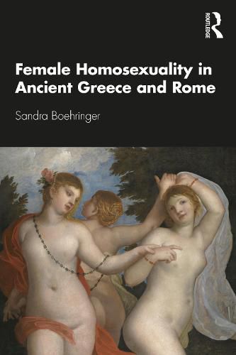 Cover image for Female Homosexuality in Ancient Greece and Rome