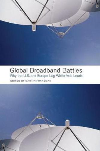 Cover image for Global Broadband Battles: Why the U.S. and Europe Lag While Asia Leads