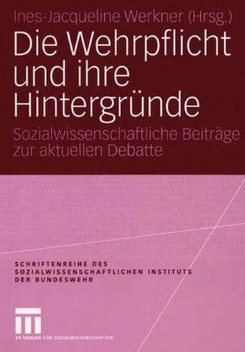 Cover image for Die Wehrpflicht und Ihre Hintergrunde