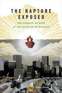 Cover image for The Rapture Exposed: The Message of Hope in the Book of Revelation