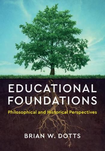 Cover image for Educational Foundations: Philosophical and Historical Perspectives