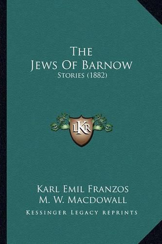 Cover image for The Jews of Barnow: Stories (1882)