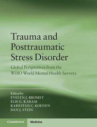 Cover image for Trauma and Posttraumatic Stress Disorder: Global Perspectives from the WHO World Mental Health Surveys