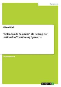 Cover image for Soldados de Salamina als Beitrag zur nationalen Versoehnung Spaniens