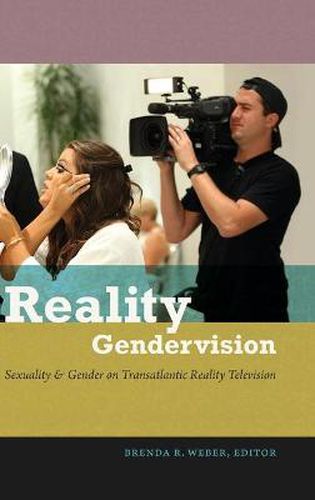 Cover image for Reality Gendervision: Sexuality and Gender on Transatlantic Reality Television