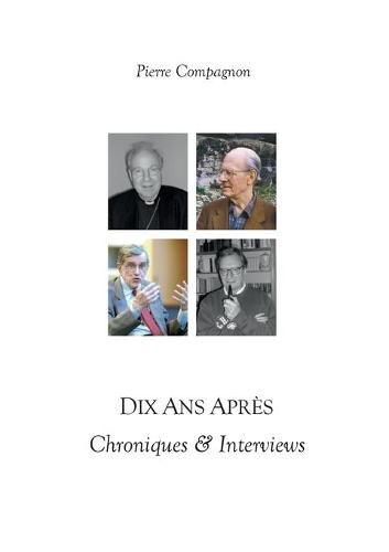 Cover image for Dix ans apres: Chroniques & Interviews