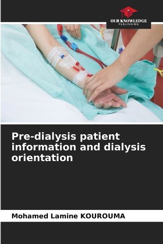 Cover image for Pre-dialysis patient information and dialysis orientation