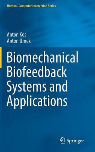 Cover image for Biomechanical Biofeedback Systems and Applications