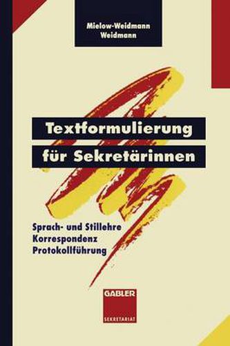 Cover image for Textformulierung Fur Sekretarinnen: Sprach- Und Stillehre Korrespondenz Protokollfuhrung