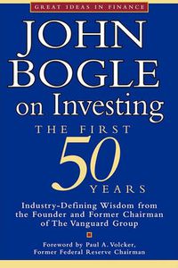 Cover image for John Bogle on Investing: The First 50 Years