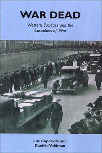 Cover image for War Dead: Western Societies and the Casualties of War